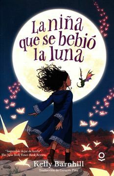 LA NIÑA QUE SE BEBIO LA LUNA TRADE by Kelly Barnhill