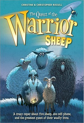 The Quest of the Warrior Sheep by Christopher Russell, Christine Russell