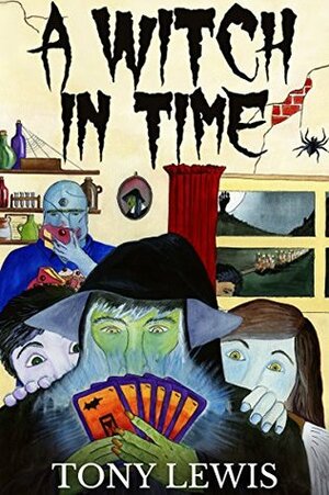 A Witch in Time by Tony Lewis, Sharon Lewis