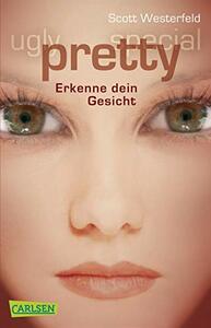 Pretty - Erkenne dein Gesicht by Scott Westerfeld