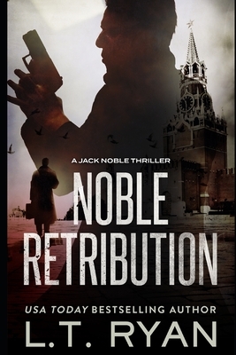 Noble Retribution (Jack Noble #6) by L. T. Ryan