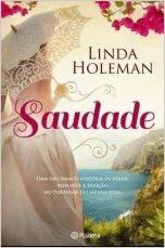 Saudade by Linda Holeman