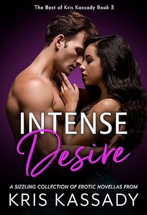 Intense Desires by Kris Kassady