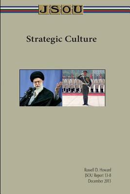 Strategic Culture by Joint Special Operations University Pres, Russell Howard