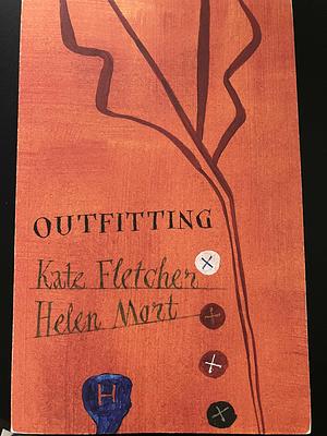 Outfitting by Kate Fletcher, Helen Mort
