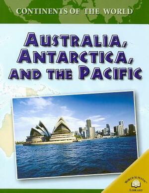 Australia, Antarctica, and the Pacific by Kate Darian-Smith