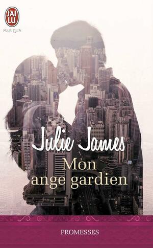 Mon ange gardien by Julie James