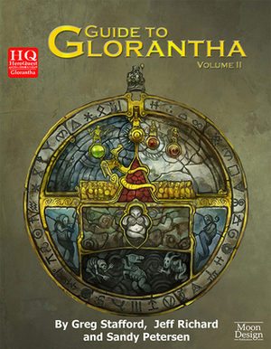 Guide to Glorantha Volume 2 by Simon Bray, Ken Rolston, Greg Stafford, William Dunn, Sandy Petersen, Jeff Richard, Michel O'Brien, Nick Brooke, Colin Driver