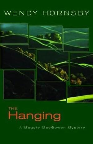 The Hanging by Wendy Hornsby, Wendy Hornsby