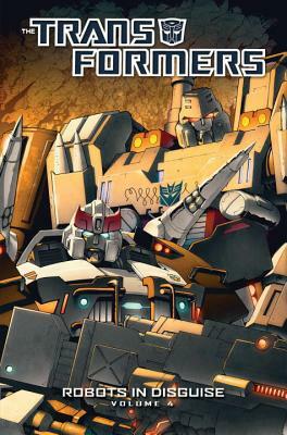 Transformers: Robots in Disguise Volume 4 by John Barber