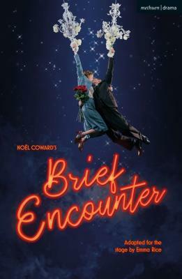 Brief Encounter by Noël Coward