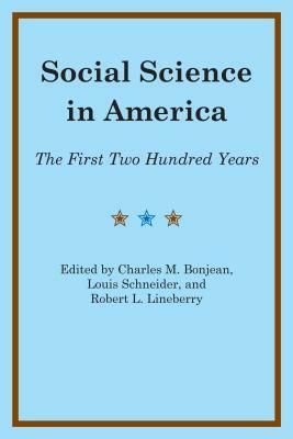 Social Science in America: The First Two Hundred Years by 