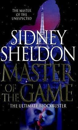 Master of the Game by Sidney Sheldon by Sidney Sheldon, Sidney Sheldon