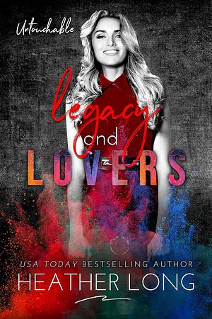 Legacy and Lovers by Heather Long