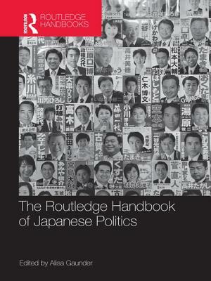 The Routledge Handbook of Japanese Politics by 