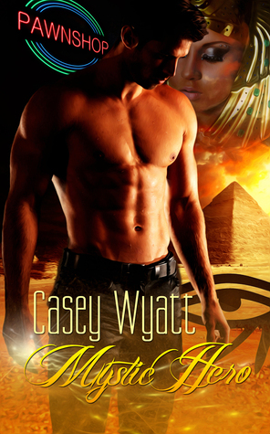 Mystic Hero by Casey Wyatt