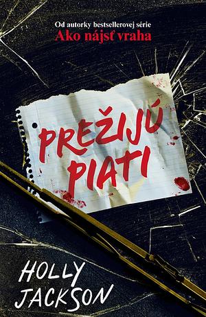 Prežijú piati by Holly Jackson