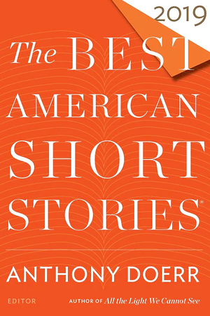 The Best American Short Stories 2019 by Heidi Pitlor, Anthony Doerr