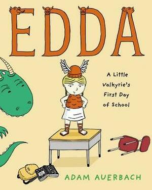 Edda: A Little Valkyrie's First Day of School by Adam Auerbach