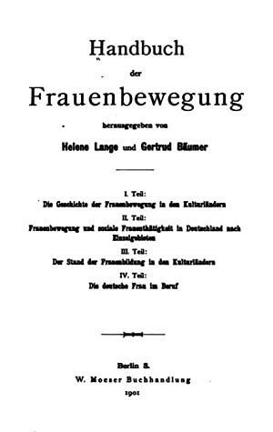 Handbuch der Frauenbewegung by Gertrud Bäumer, Helene Lange