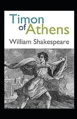 Timon of Athens Illustrated by William Shakespeare