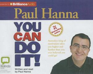 You Can Do It! by Paul Hanna