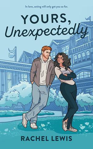 Yours, Unexpectedly by Rachel Lewis