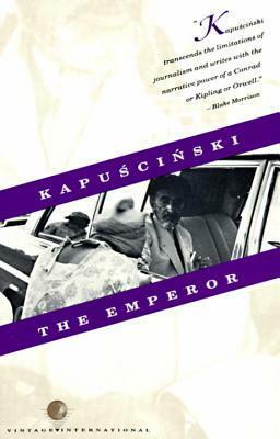 The Emperor by Ryszard Kapuściński, William R. Brand, Katarzyna Mroczkowska-Brand