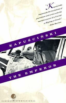 The Emperor by Ryszard Kapuściński, Katarzyna Mroczkowska-Brand, William R. Brand