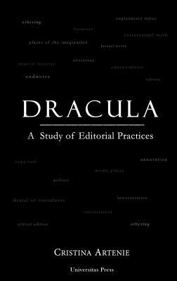 Dracula: A Study of Editorial Practices by Cristina Artenie