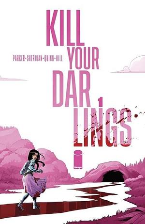 Kill Your Darlings #1 by Ethan S. Parker, Griffin Sheridan