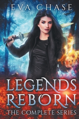 Legends Reborn: The Complete Series by Eva Chase