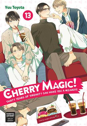 Cherry Magic! Thirty Years of Virginity Can Make You a Wizard?!, Vol. 13 by Yuu Toyota