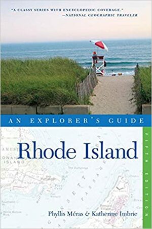 Rhode Island: An Explorer's Guide by Katherine Imbrie, Phyllis Meras