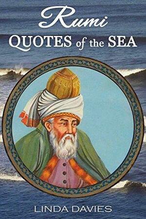 RUMI: QUOTES of the SEA by Linda Davies