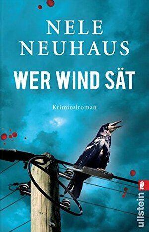 Wer Wind sät by Nele Neuhaus