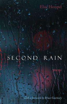 Second Rain by Elise Hempel