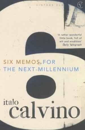 Six Memos For The Next Millennium by Italo Calvino