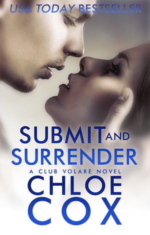 Submit and Surrender by Chloe Cox