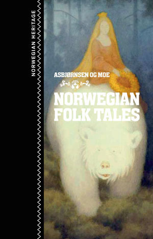 Norwegian Folk Tales by Jørgen Engebretsen Moe, Pat Shaw, Peter Christen Asbjørnsen