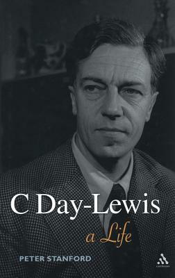 C Day-Lewis: A Life by Peter Stanford