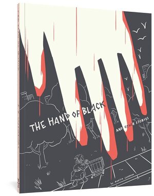 The Hand Of Black and Other Stories by Martin Cendreda