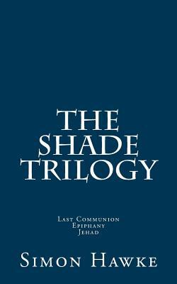 The Shade Trilogy by Nicholas Yermakov, Simon Hawke