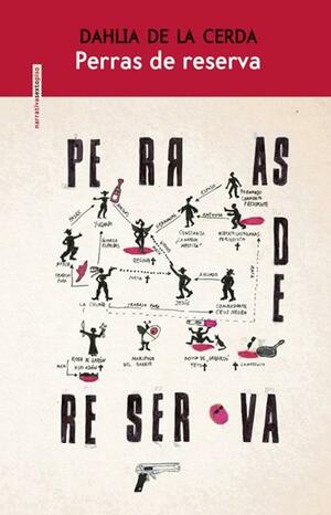 Perras de reserva by Dahlia de la Cerda