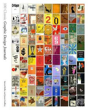 100 Classic Graphic Design Journals by Steven Heller, Jason Godfrey