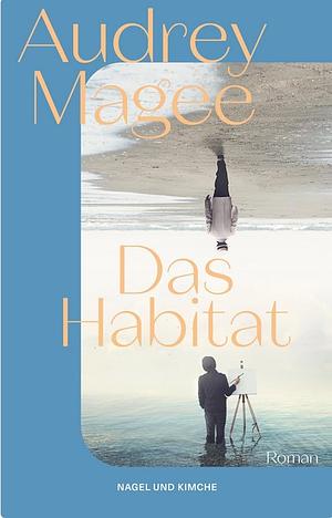 Das Habitat by Audrey Magee