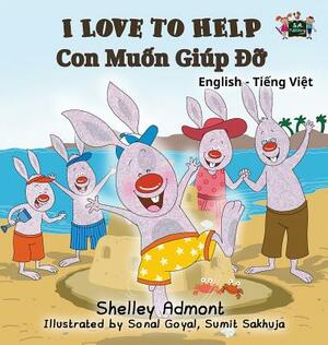 I Love to Help: English Vietnamese Bilingual Edition by Kidkiddos Books, Shelley Admont