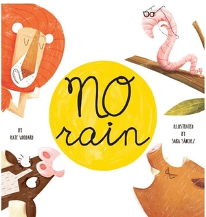 No Rain by Kate Woodard