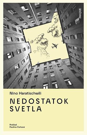Nedostatok svetla by Paulína Šedíková Čuhová, Nino Haratischwili