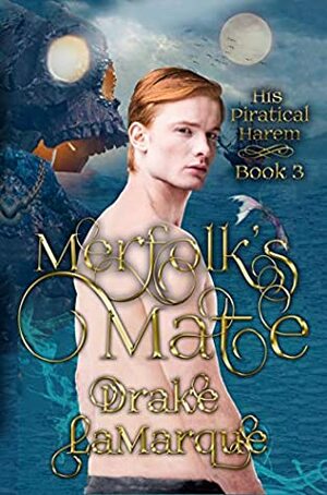 Merfolk's Mate by Drake LaMarque